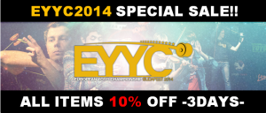 EYYC2014 SPECIAL SALE!!  All items 10% OFF!!
